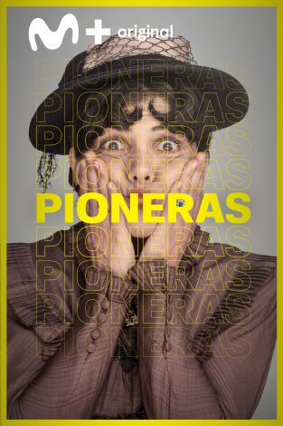 Pioneras. Pioneras: Sobresalientes