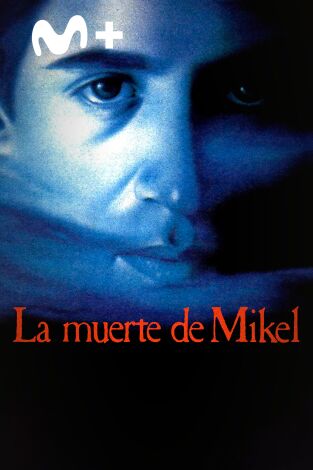 La muerte de Mikel
