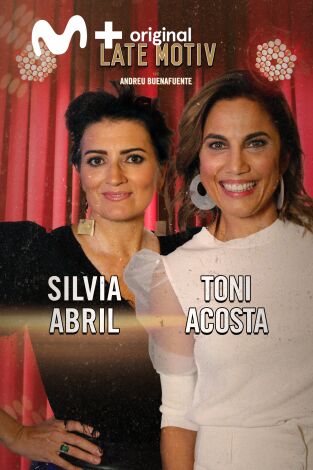Late Motiv. T(T6). Late Motiv (T6): Silvia Abril y Toni Acosta