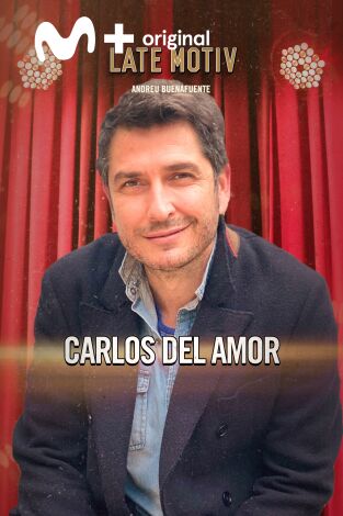 Late Motiv. T(T6). Late Motiv (T6): Carlos del Amor