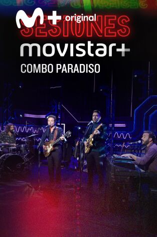 Sesiones Movistar+. T(T3). Sesiones Movistar+ (T3): Combo Paradiso