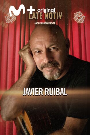 Late Motiv. T(T6). Late Motiv (T6): Javier Ruibal