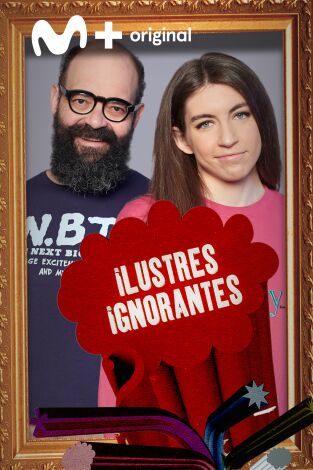 Ilustres Ignorantes. T(T14). Ilustres Ignorantes (T14): Los proyectos