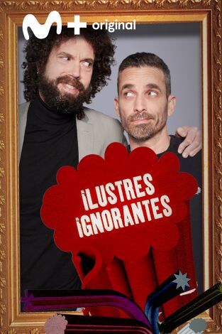 Ilustres Ignorantes. T(T14). Ilustres Ignorantes (T14): La hermandad