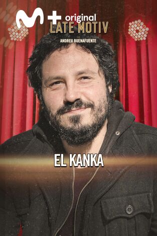 Late Motiv. T(T6). Late Motiv (T6): El Kanka