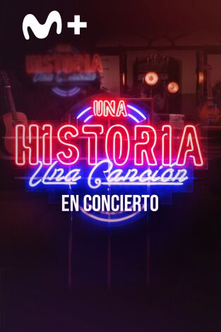 Una historia, una canción: en concierto. T(T1). Una historia, una canción: en concierto (T1)