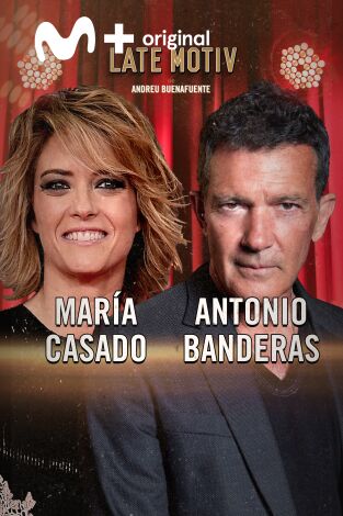 Late Motiv. T(T6). Late Motiv (T6): Antonio Banderas y María Casado