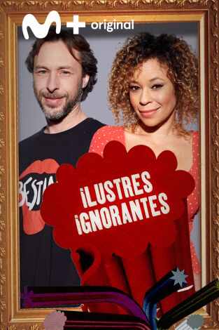 Ilustres Ignorantes. T(T14). Ilustres Ignorantes (T14): La civilización
