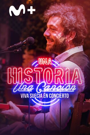 Una historia, una canción: en concierto. T(T1). Una historia, una... (T1): Viva Suecia en concierto
