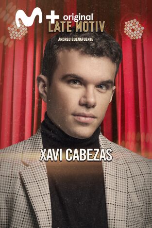 Late Motiv. T(T6). Late Motiv (T6): Xavi Cabezas