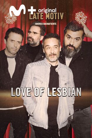 Late Motiv. T(T6). Late Motiv (T6): Love of Lesbian