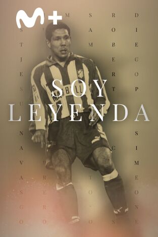 Soy Leyenda. T(1). Soy Leyenda (1): El Cholo Simeone