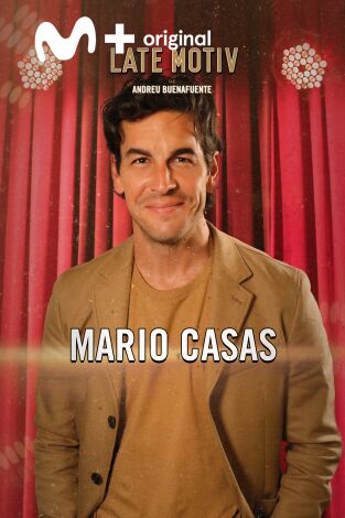 Late Motiv. T(T6). Late Motiv (T6): Mario Casas