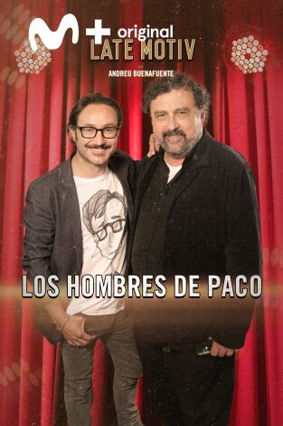 Late Motiv. T(T6). Late Motiv (T6): Paco Tous y Carlos Santos
