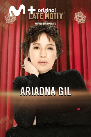 Late Motiv. T(T6). Late Motiv (T6): Ariadna Gil
