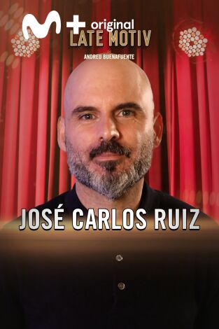 Late Motiv. T(T6). Late Motiv (T6): José Carlos Ruiz