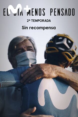 El día menos pensado. El día menos pensado: Sin recompensa