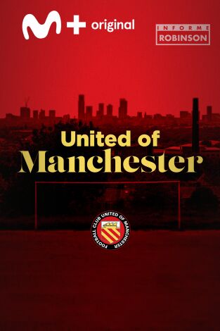 Informe Robinson. T(4). Informe Robinson (4): United of Manchester