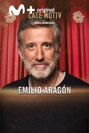 Late Motiv. T(T6). Late Motiv (T6): Emilio Aragón
