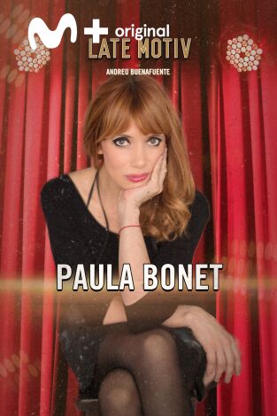 Late Motiv. T(T6). Late Motiv (T6): Paula Bonet