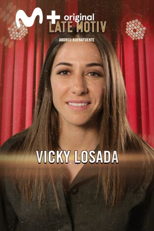 Late Motiv. T(T6). Late Motiv (T6): Vicky Losada