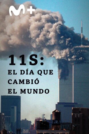 11S: El día que cambió el mundo