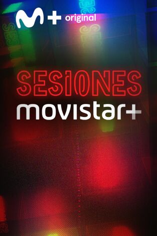 Sesiones Movistar+. T(T4). Sesiones Movistar+ (T4)