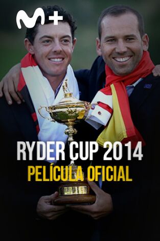 Ryder Cup 2014. T(2014). Película oficial Ryder Cup 2014 (2014)