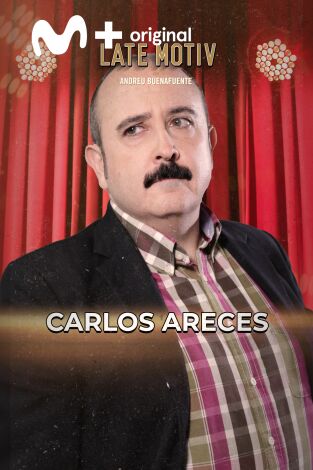 Late Motiv. T(T7). Late Motiv (T7): Carlos Areces