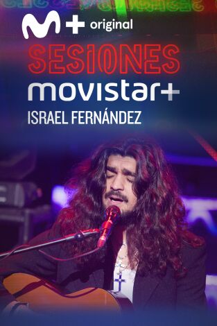 Sesiones Movistar+. T(T4). Sesiones Movistar+ (T4): Israel Fernández
