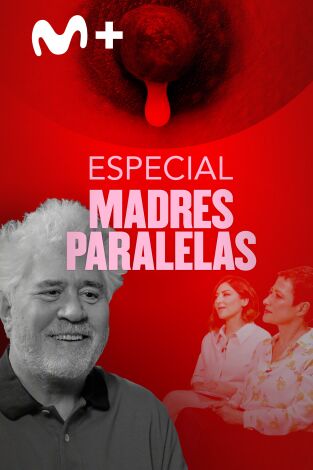 Especial Madres Paralelas
