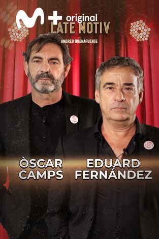 Late Motiv. T(T7). Late Motiv (T7): Oscar Camps y Eduard Fernández