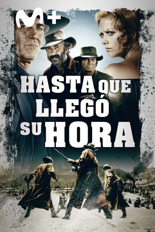 Hasta que llegó su hora