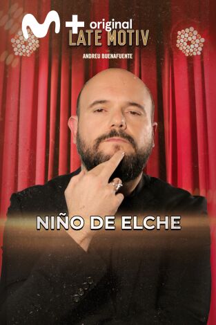 Late Motiv. T(T7). Late Motiv (T7): Niño de Elche