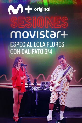 Sesiones Movistar+. T(T4). Sesiones Movistar+ (T4): Especial Lola Flores, con Califato 3/4