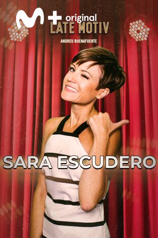 Late Motiv. T(T7). Late Motiv (T7): Sara Escudero