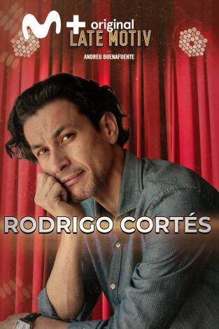 Late Motiv. T(T7). Late Motiv (T7): Rodrigo Cortés