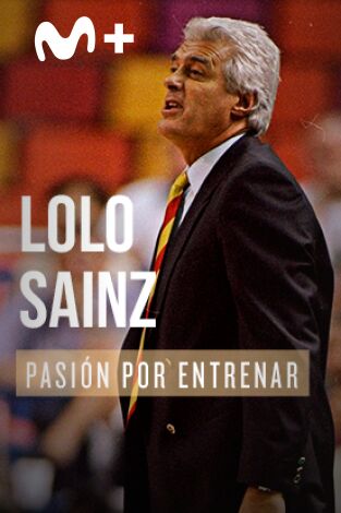 Historias de Clubbers. Lolo Sáinz, pasión por entrenar. Historias de Clubbers