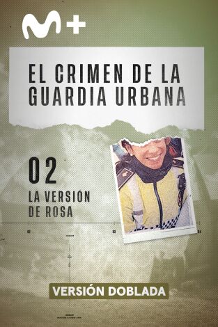 El crimen de la Guardia Urbana. El crimen de la...: La versión de Rosa