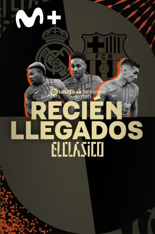 Especiales Movistar LaLiga. T(21/22). Especiales... (21/22): Recién llegados