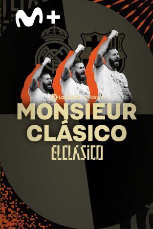 Especiales Movistar LaLiga. T(21/22). Especiales... (21/22): Monsieur Clásico