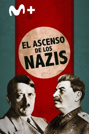 El ascenso de los nazis. El ascenso de los nazis 
