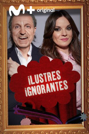 Ilustres Ignorantes. T(T15). Ilustres Ignorantes (T15): Especial Primavera