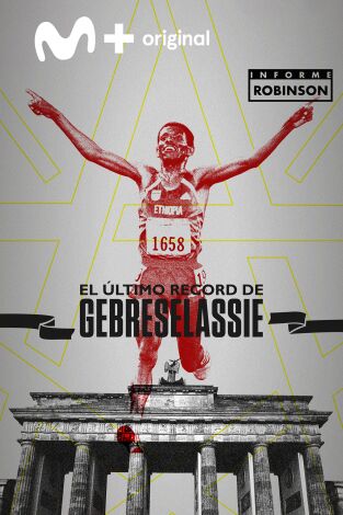 Informe Robinson. T(2). Informe Robinson (2): El último record de Gebreselassie