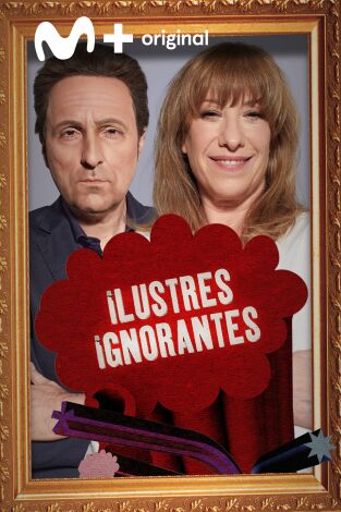 Ilustres Ignorantes. T(T15). Ilustres Ignorantes (T15): Bazares