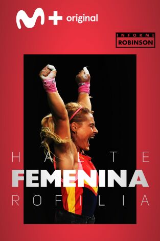 Informe Robinson. T(2). Informe Robinson (2): Halterofilia Femenina