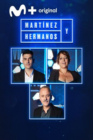 Martínez y Hermanos. T(T2). Martínez y Hermanos (T2): Álvaro Benito, Javier Gutierrez y Yolanda Ramos