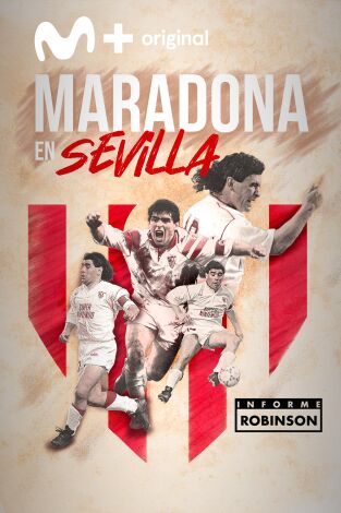 Informe Robinson. T(13). Informe Robinson (13): Maradona en Sevilla