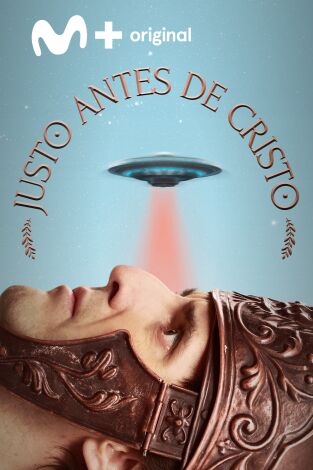 Justo antes de Cristo. T(T2). Justo antes de Cristo (T2)