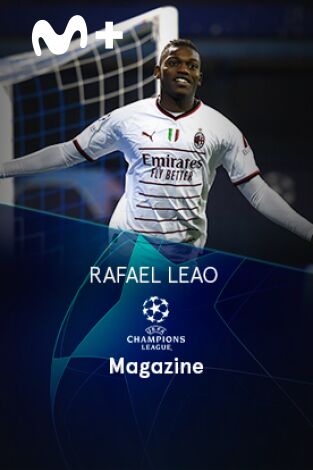 Magazine Champions. Protagonistas. T(22/23). Magazine... (22/23): Rafael Leao